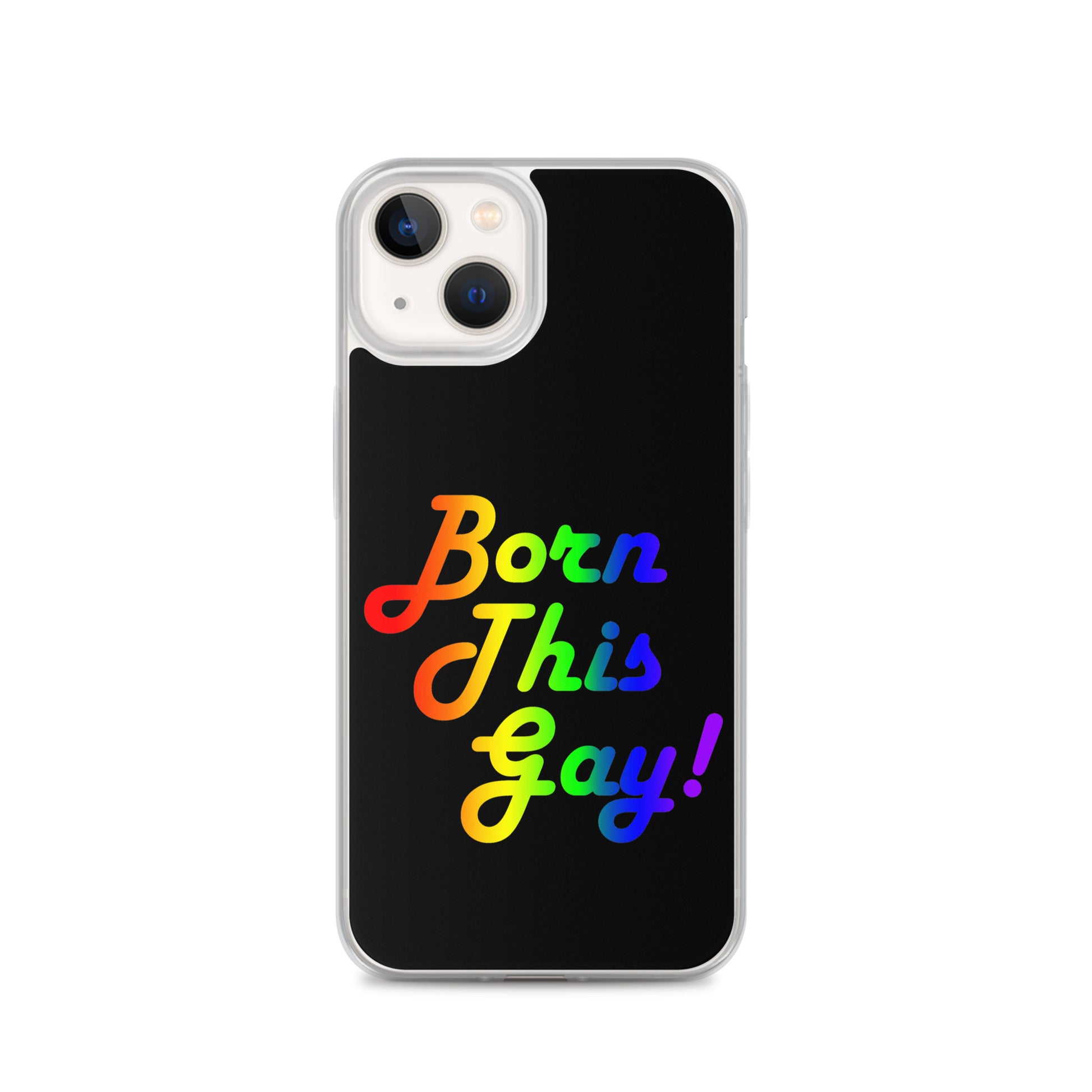 LGBTQ Pride Apple iPhone Case - Born This Gay clear-case-for-iphone-iphone-13-case-on-phone-642f1bc87b000