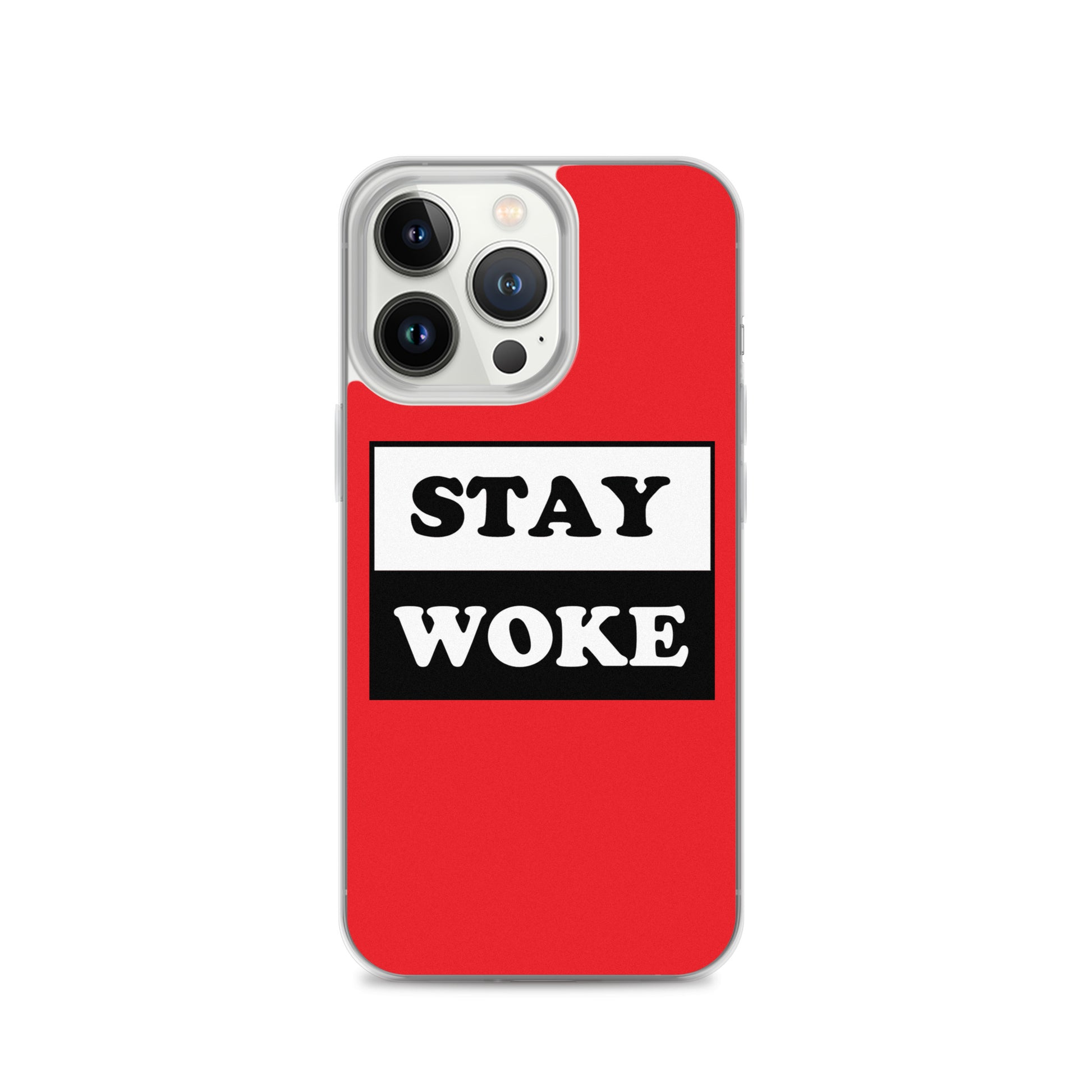 Stay Woke Apple iPhone Cell Phone Case iPhone 13 Pro clear-case-for-iphone-iphone-13-pro-case-on-phone-641260b8c65bf