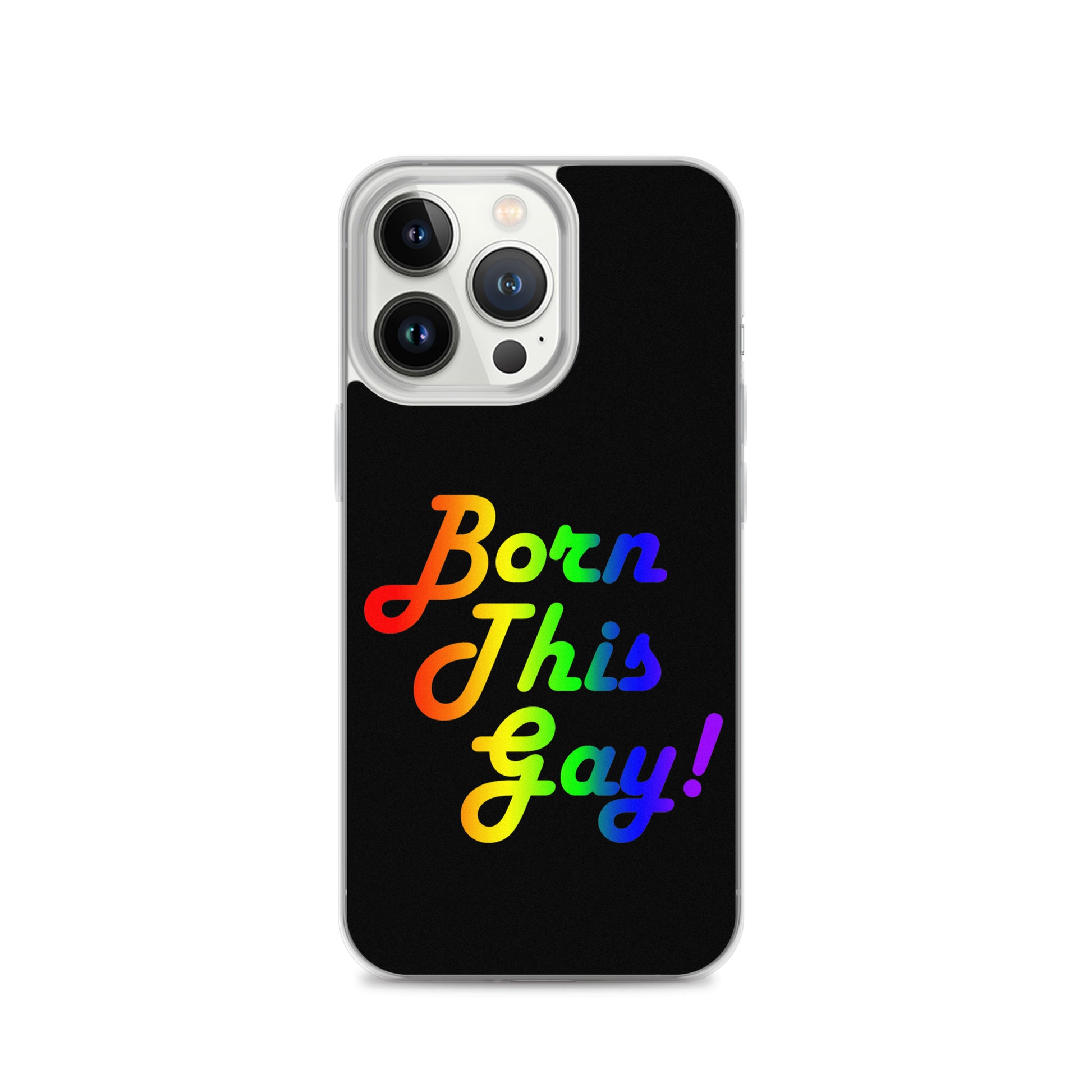 LGBTQ Pride Apple iPhone Case - Born This Gay iPhone 13 Pro Pride clear-case-for-iphone-iphone-13-pro-case-on-phone-642f1bc87afcb