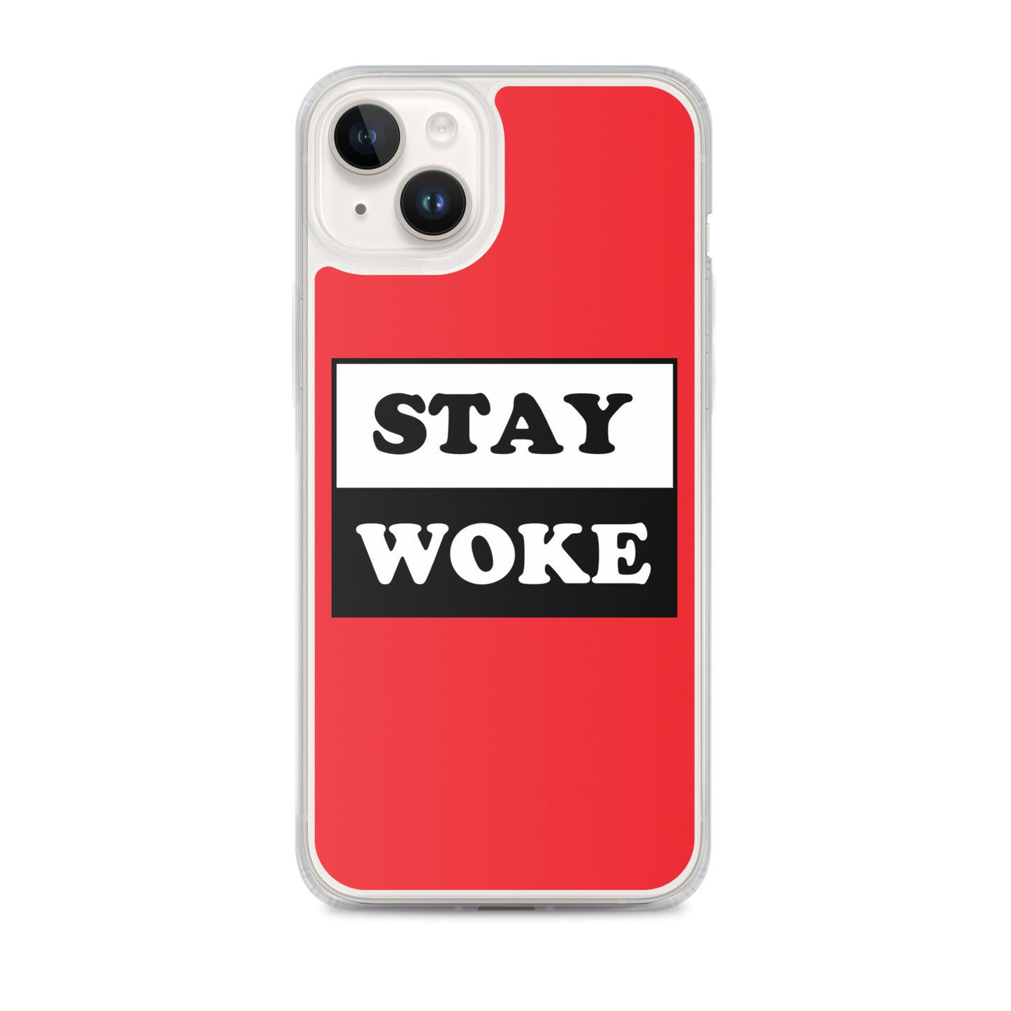 Stay Woke Apple iPhone Cell Phone Case iPhone 14 Plus clear-case-for-iphone-iphone-14-plus-case-on-phone-641260b8c60d9