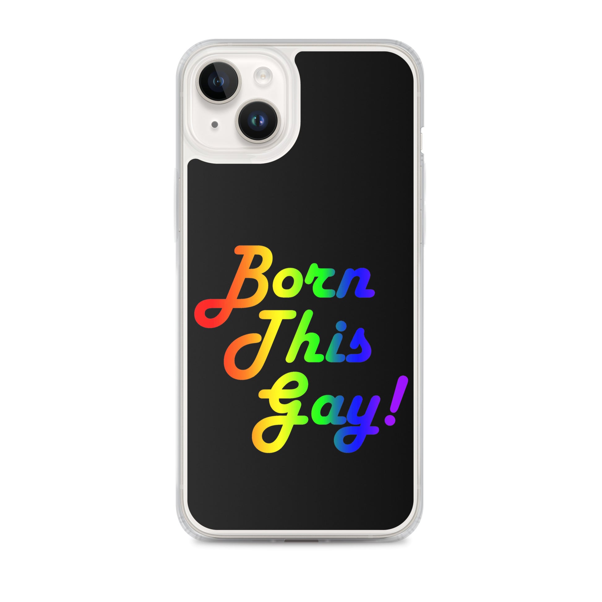 LGBTQ Pride Apple iPhone Case - Born This Gay Pride clear-case-for-iphone-iphone-14-plus-case-on-phone-642f1bc87ae53