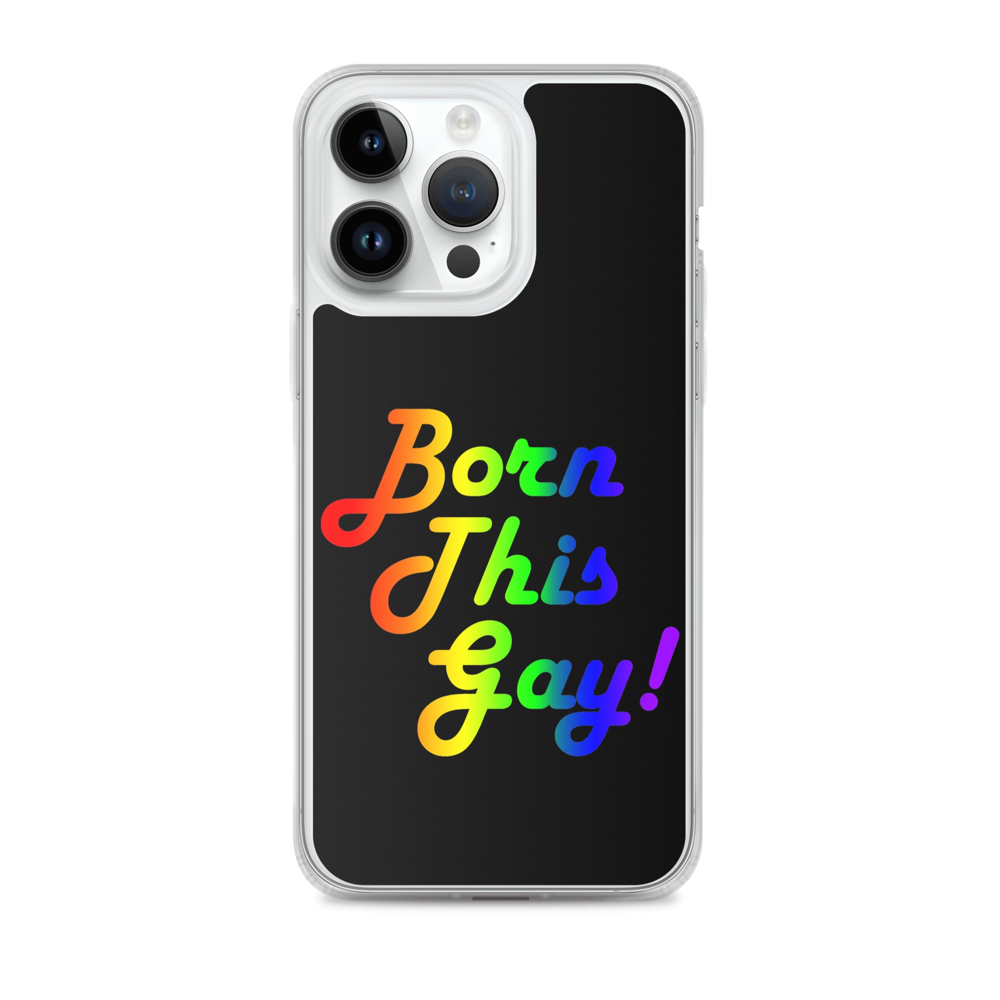 LGBTQ Pride Apple iPhone Case - Born This Gay iPhone 14 Pro Max Pride clear-case-for-iphone-iphone-14-pro-max-case-on-phone-642f1bc87aebf