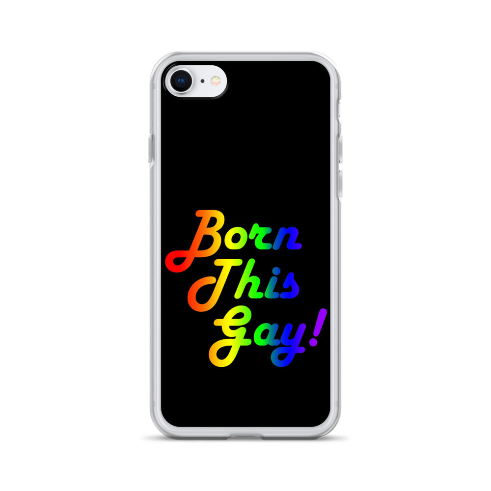 LGBTQ Pride Apple iPhone Case - Born This Gay iPhone 7 8 Pride clear-case-for-iphone-iphone-7-8-case-on-phone-642f1bc87af22