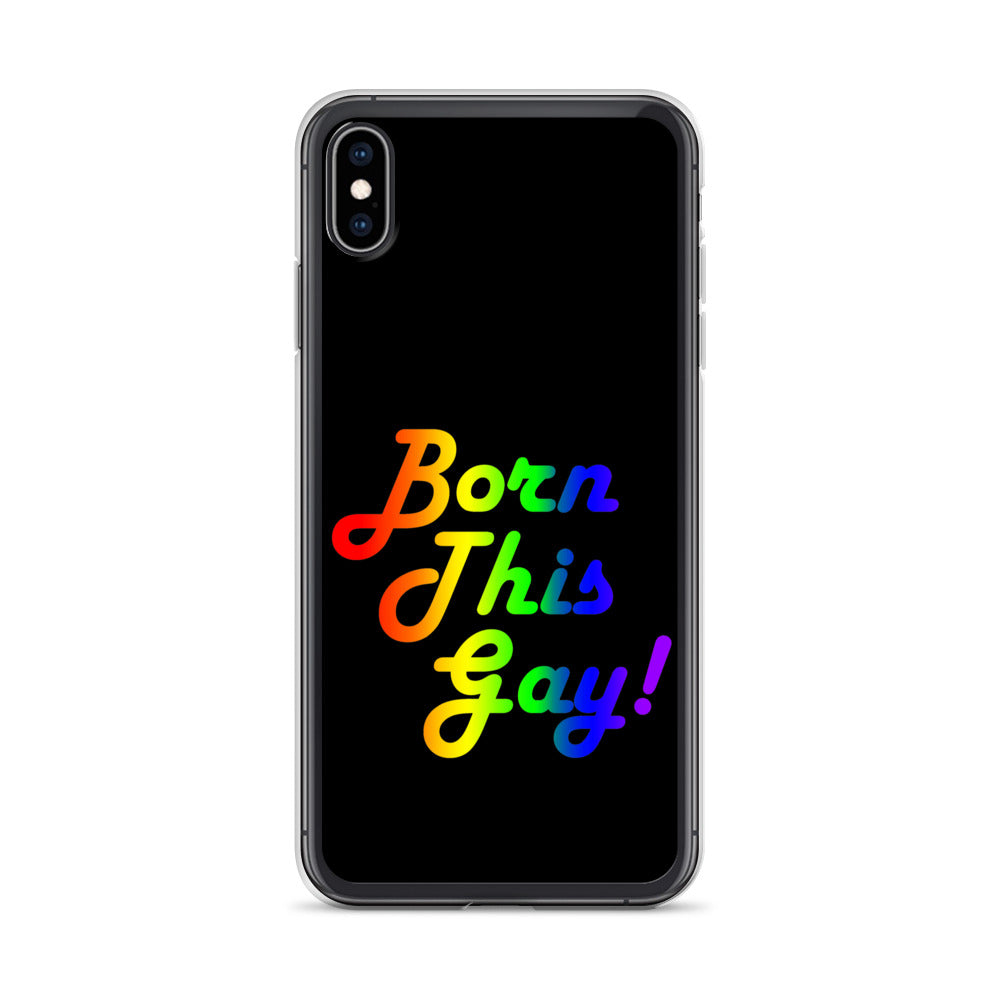 LGBTQ Pride Apple iPhone Case - Born This Gay clear-case-for-iphone-iphone-xs-max-case-on-phone-642f1bc87b109