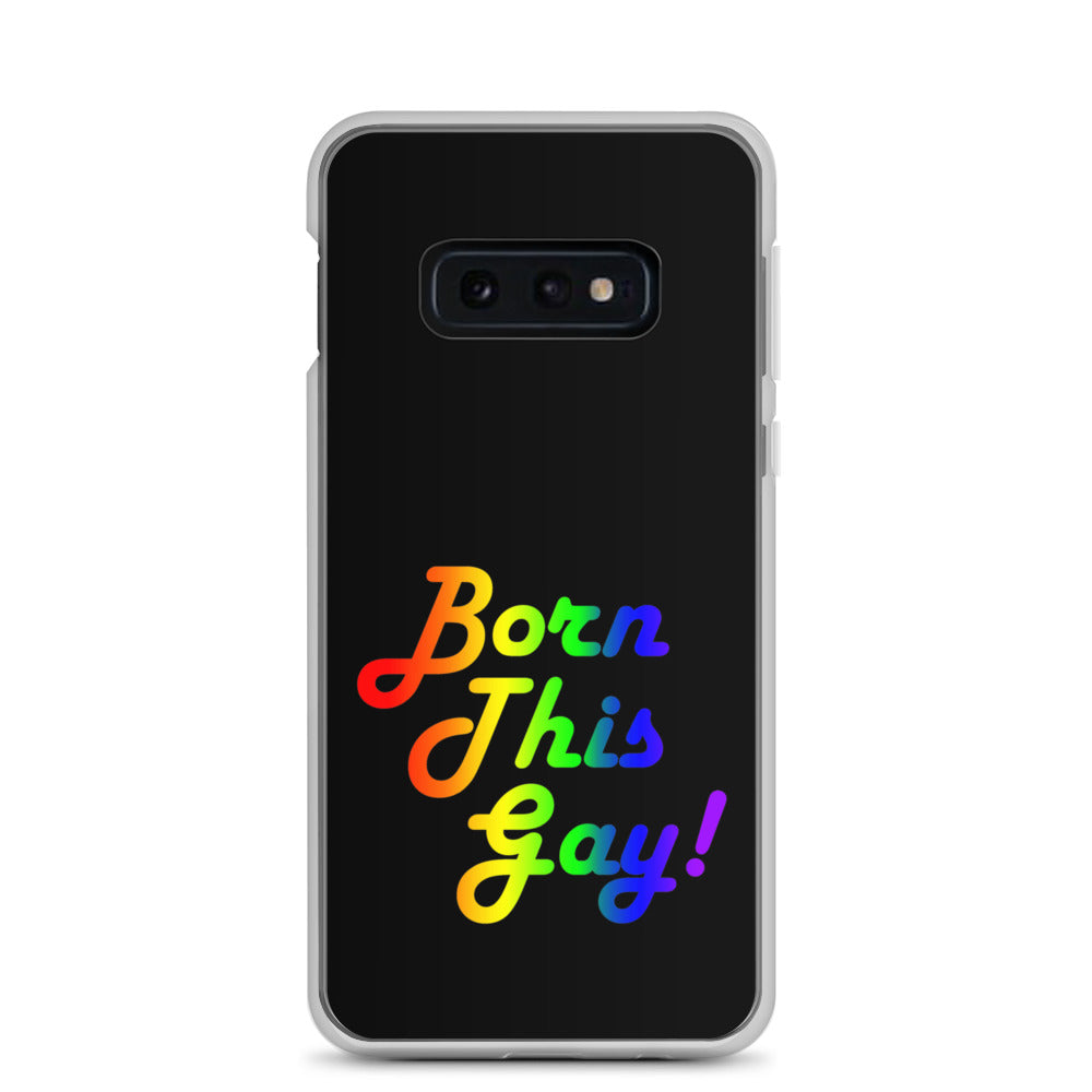 LGBTQ Pride Samsung Galaxy Cell Phone Case - Born This Gay Samsung Galaxy S10e clear-case-for-samsung-samsung-galaxy-s10e-case-on-phone-64126fd3c5281