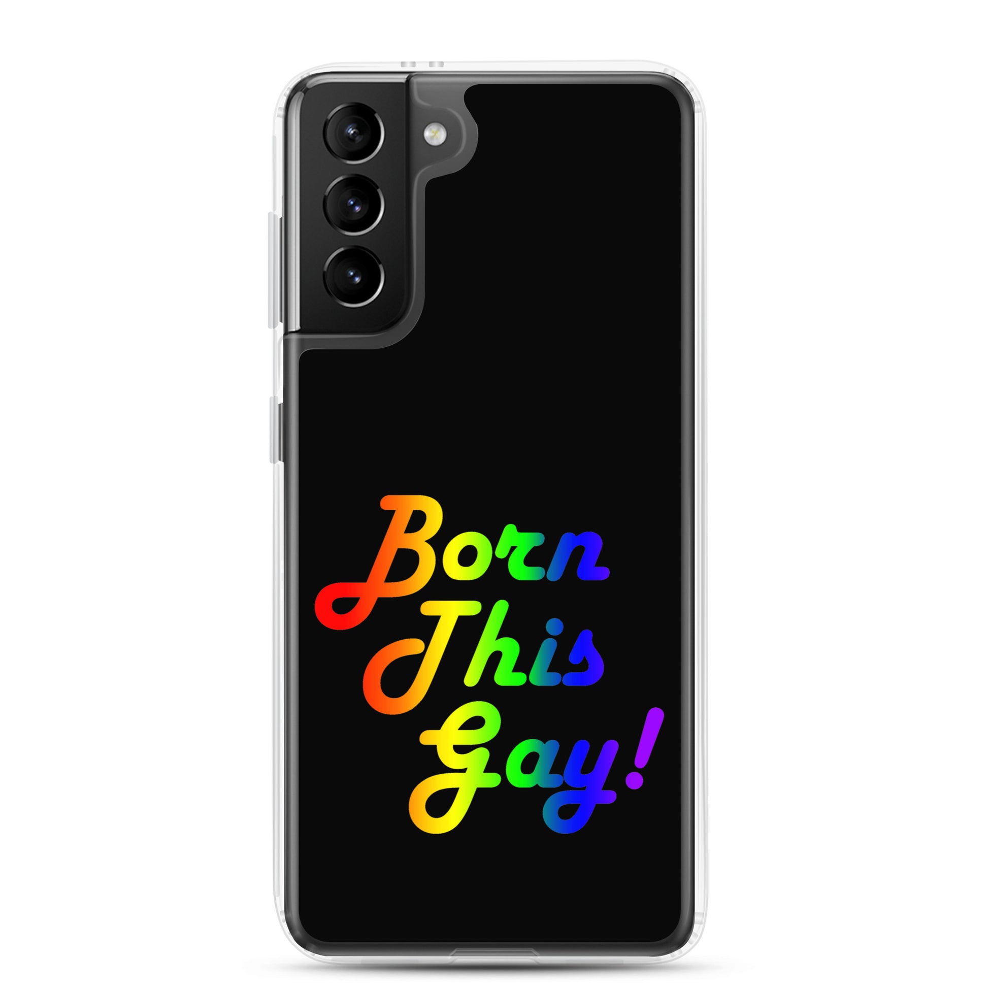 LGBTQ Pride Samsung Galaxy Cell Phone Case - Born This Gay clear-case-for-samsung-samsung-galaxy-s21-plus-case-on-phone-64126fd3c575c