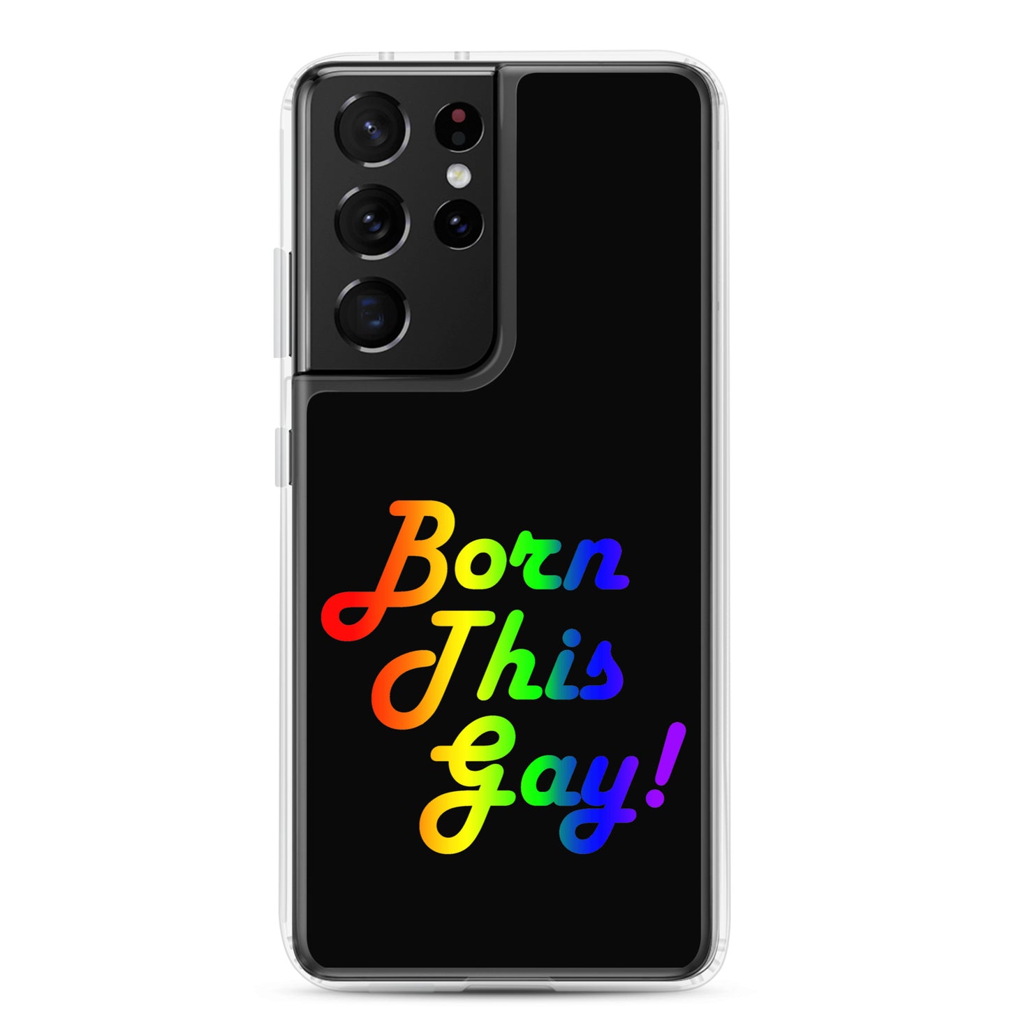 LGBTQ Pride Samsung Galaxy Cell Phone Case - Born This Gay Samsung Galaxy S22 clear-case-for-samsung-samsung-galaxy-s21-ultra-case-on-phone-64126fd3c5803