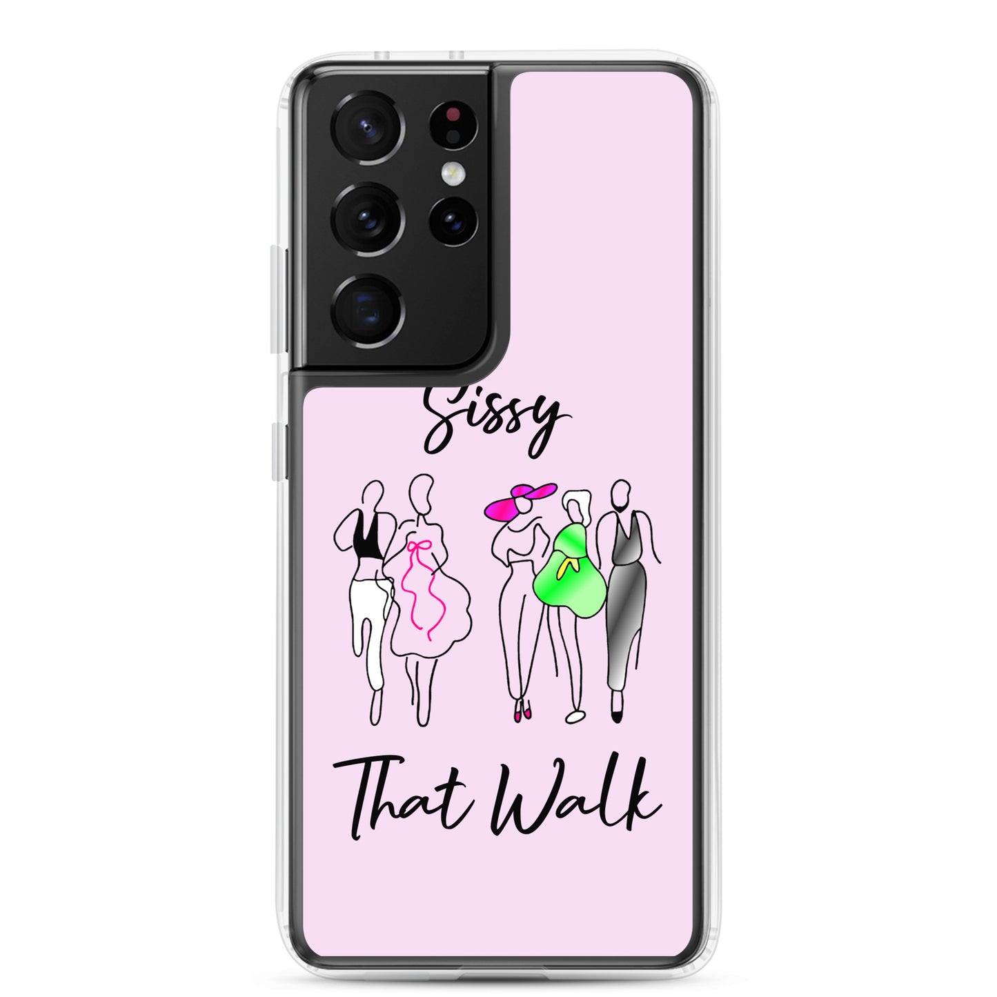 Sissy That Walk Samsung Galaxy Cell Phone Case Samsung Galaxy S21 Ultra clear-case-for-samsung-samsung-galaxy-s21-ultra-case-on-phone-6412732668ed7