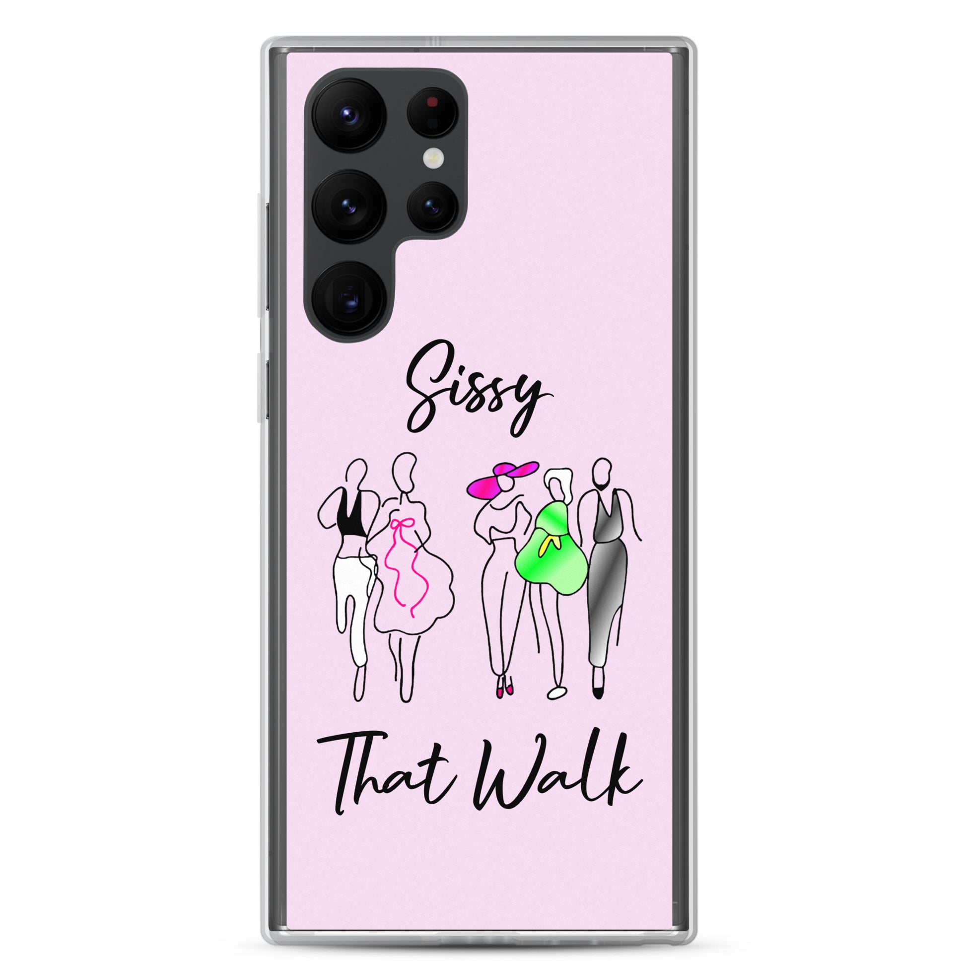 Sissy That Walk Samsung Galaxy Cell Phone Case Samsung Galaxy S22 Ultra clear-case-for-samsung-samsung-galaxy-s22-ultra-case-on-phone-6412732667237