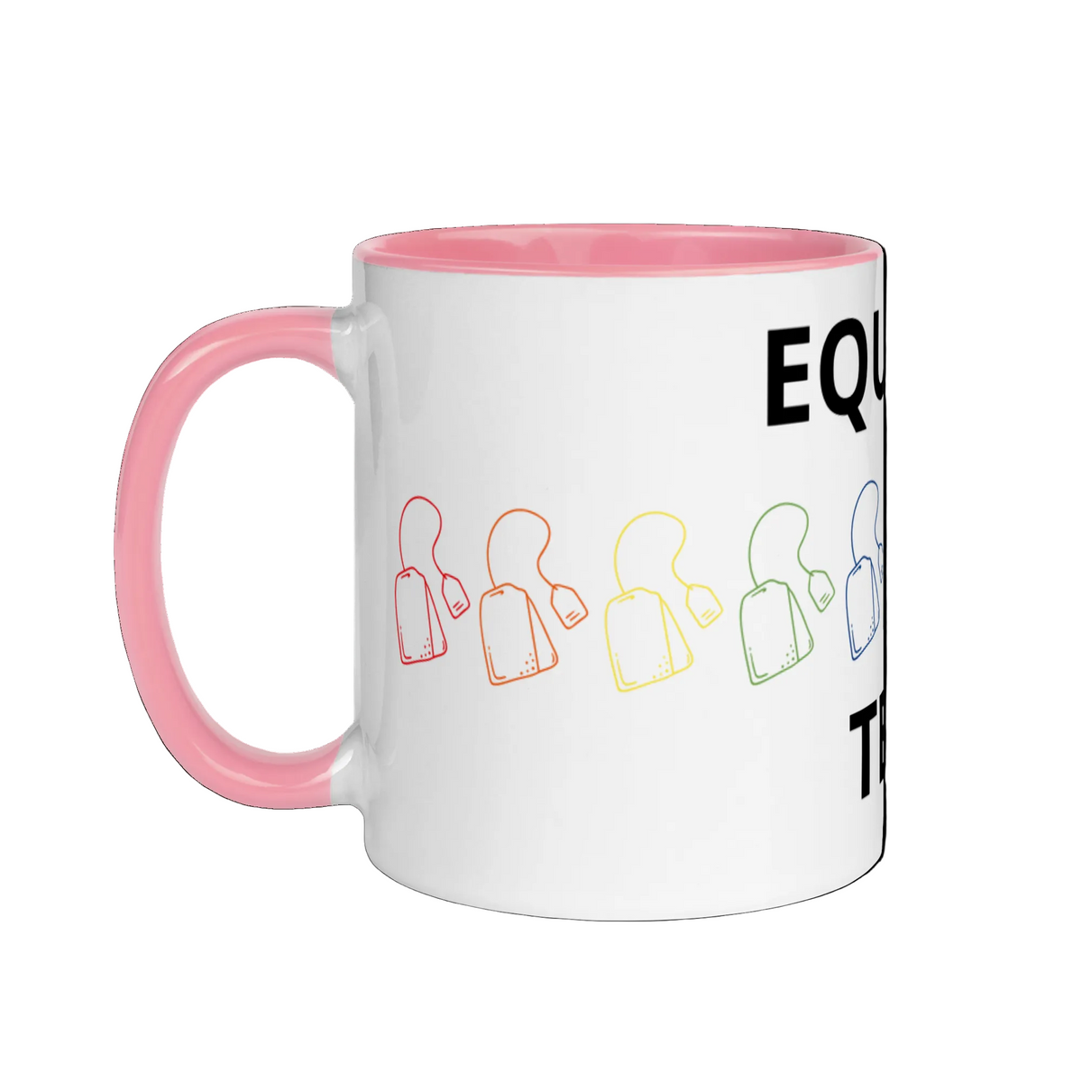 LGBTQ Pride Ceramic Coffee Tea Mug - Equalit-Tea white-ceramic-mug-with-color-inside-pink-11oz-left-6363145574868 Mugs