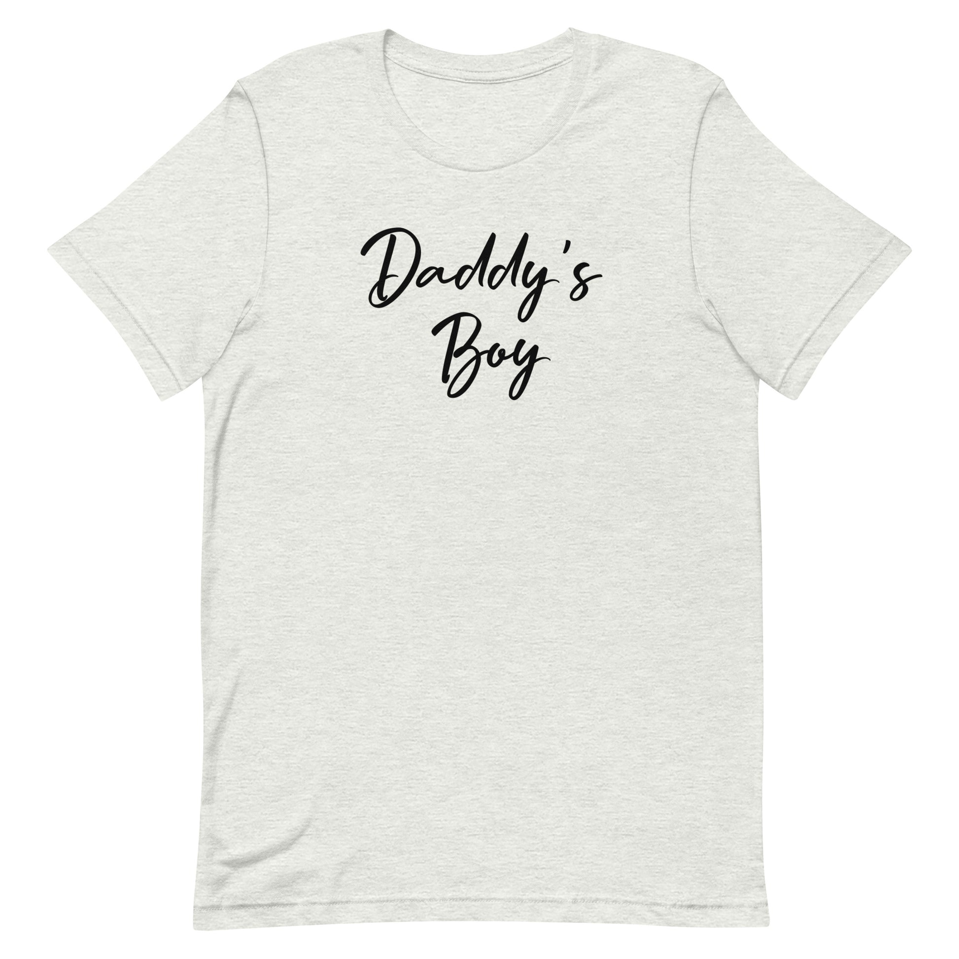 Daddy's Boy Tee Ash unisex-staple-t-shirt-ash-front-63b627ed15197