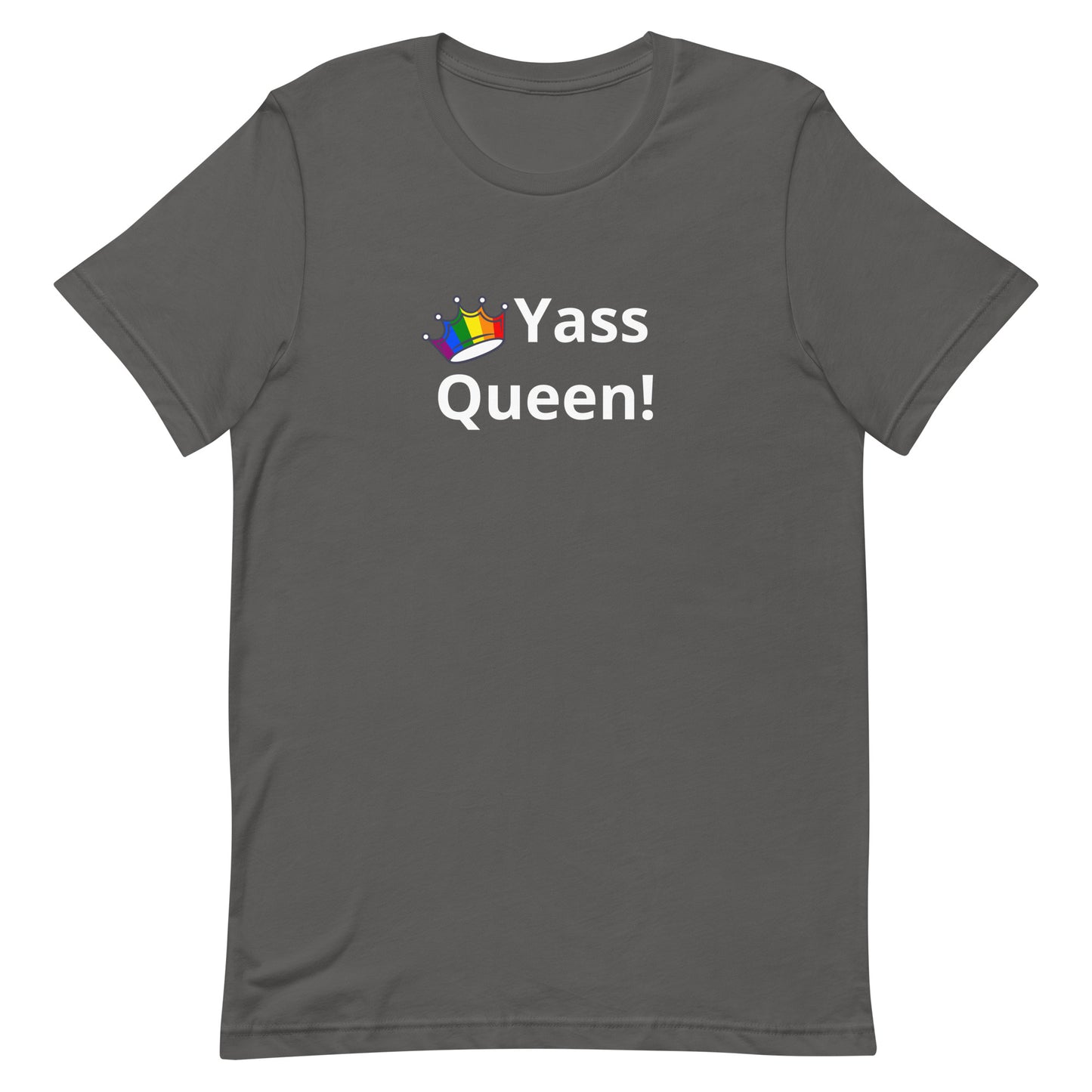 LGBTQ Pride T-Shirt - Yass Queen Asphalt Pride unisex-staple-t-shirt-asphalt-front-63b38de6e38be