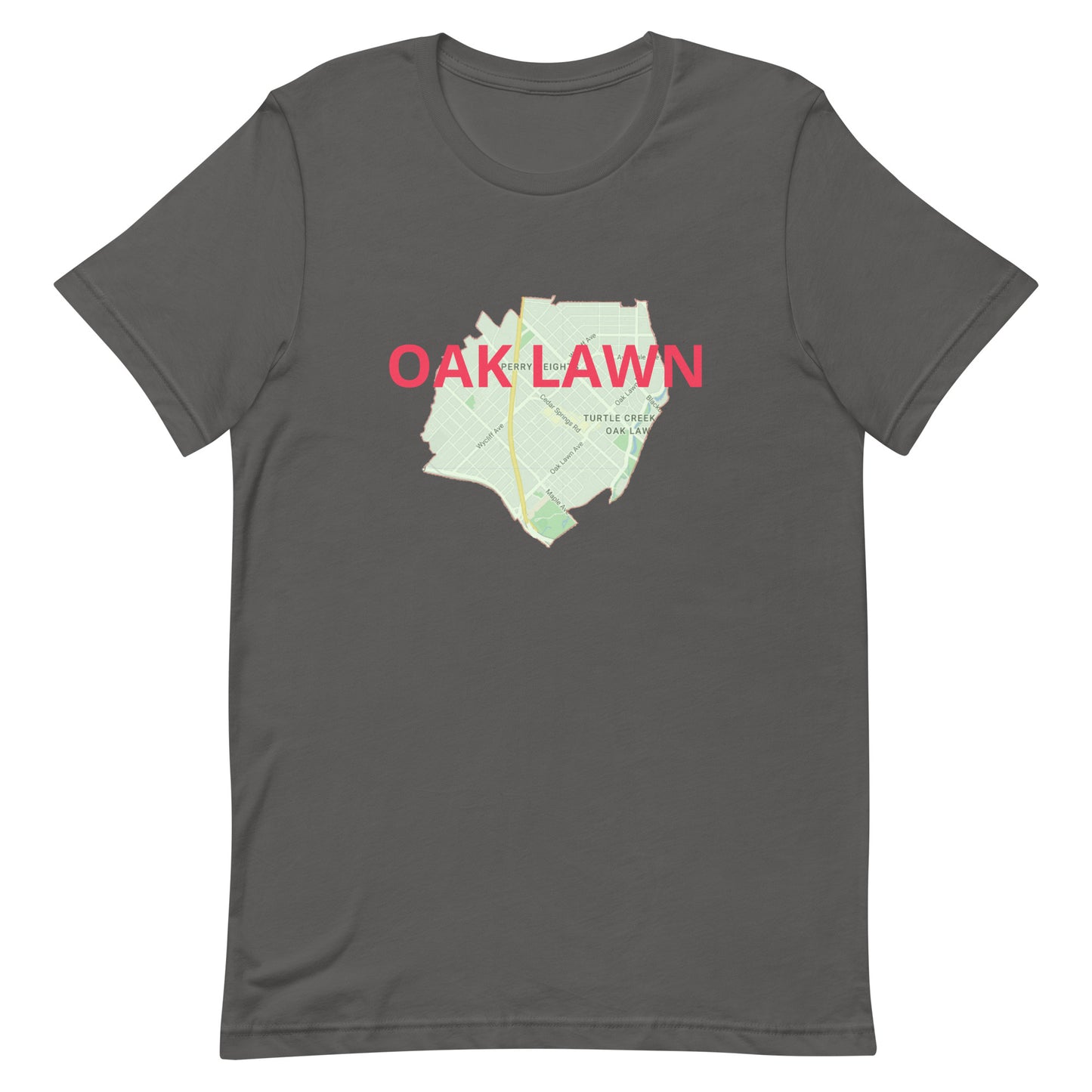 Dallas Texas Oak Lawn Street Map Tee Shirt - Dallas Texas Asphalt unisex-staple-t-shirt-asphalt-front-63ba2ef3709a6