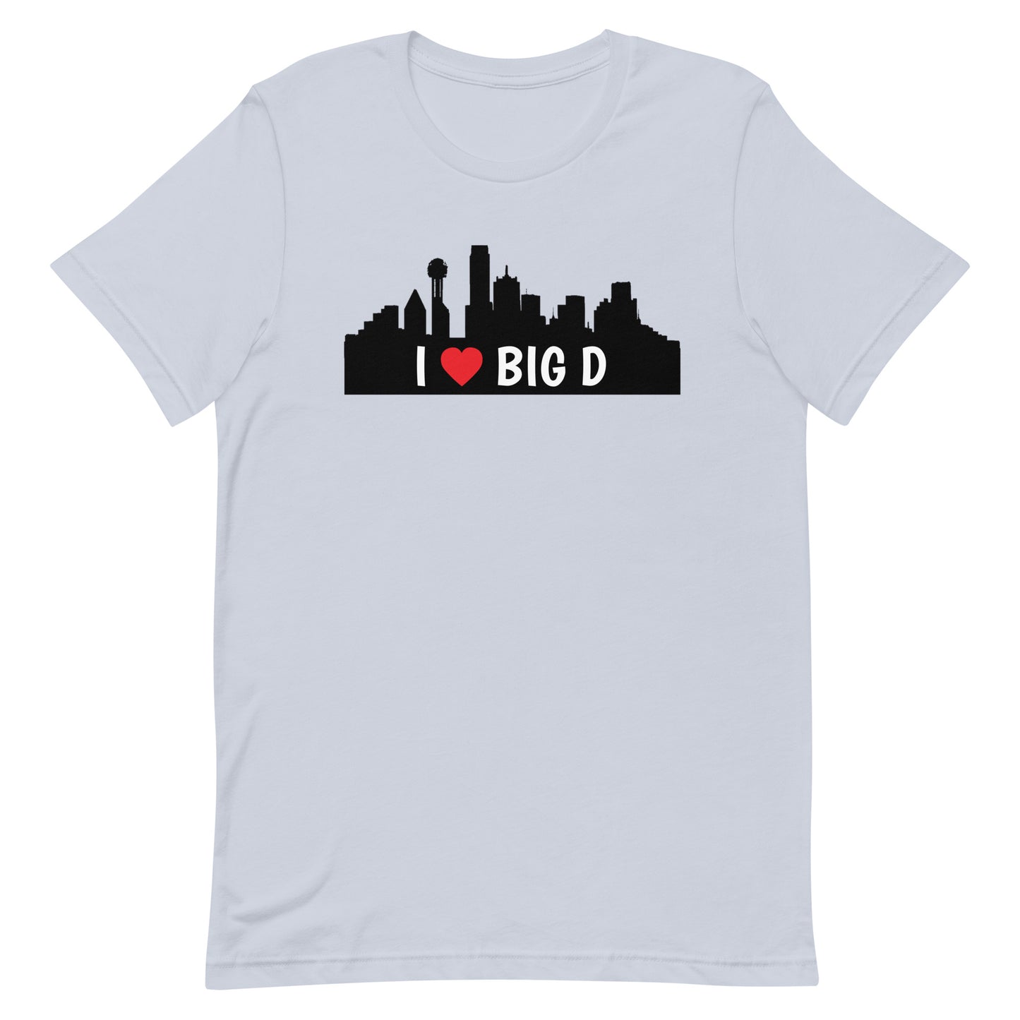 I Heart Big D - Dallas Texas - Tee Light Blue unisex-staple-t-shirt-light-blue-front-63ba34bd6e86d