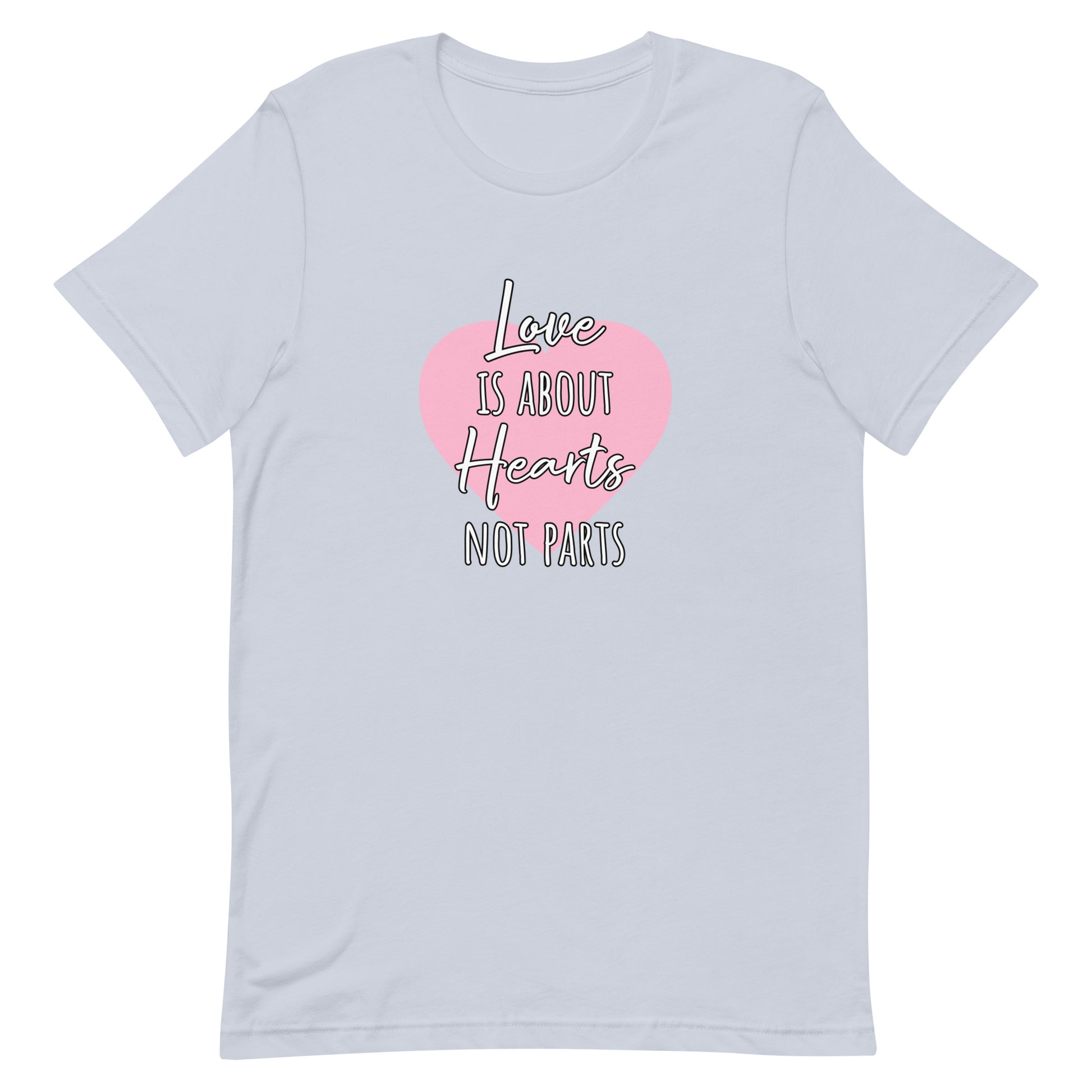 LGBTQ Love Is About Hearts Not Parts Light Blue unisex-staple-t-shirt-light-blue-front-63bf70e207c8e