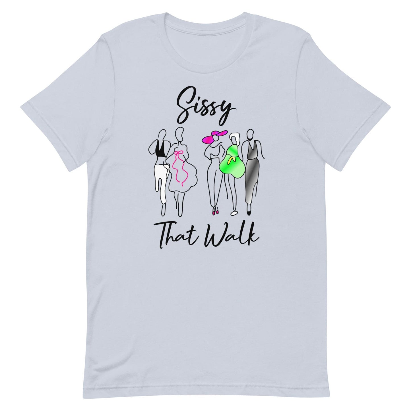 Sissy That Walk T-shirt Light Blue unisex-staple-t-shirt-light-blue-front-63d60558eb511