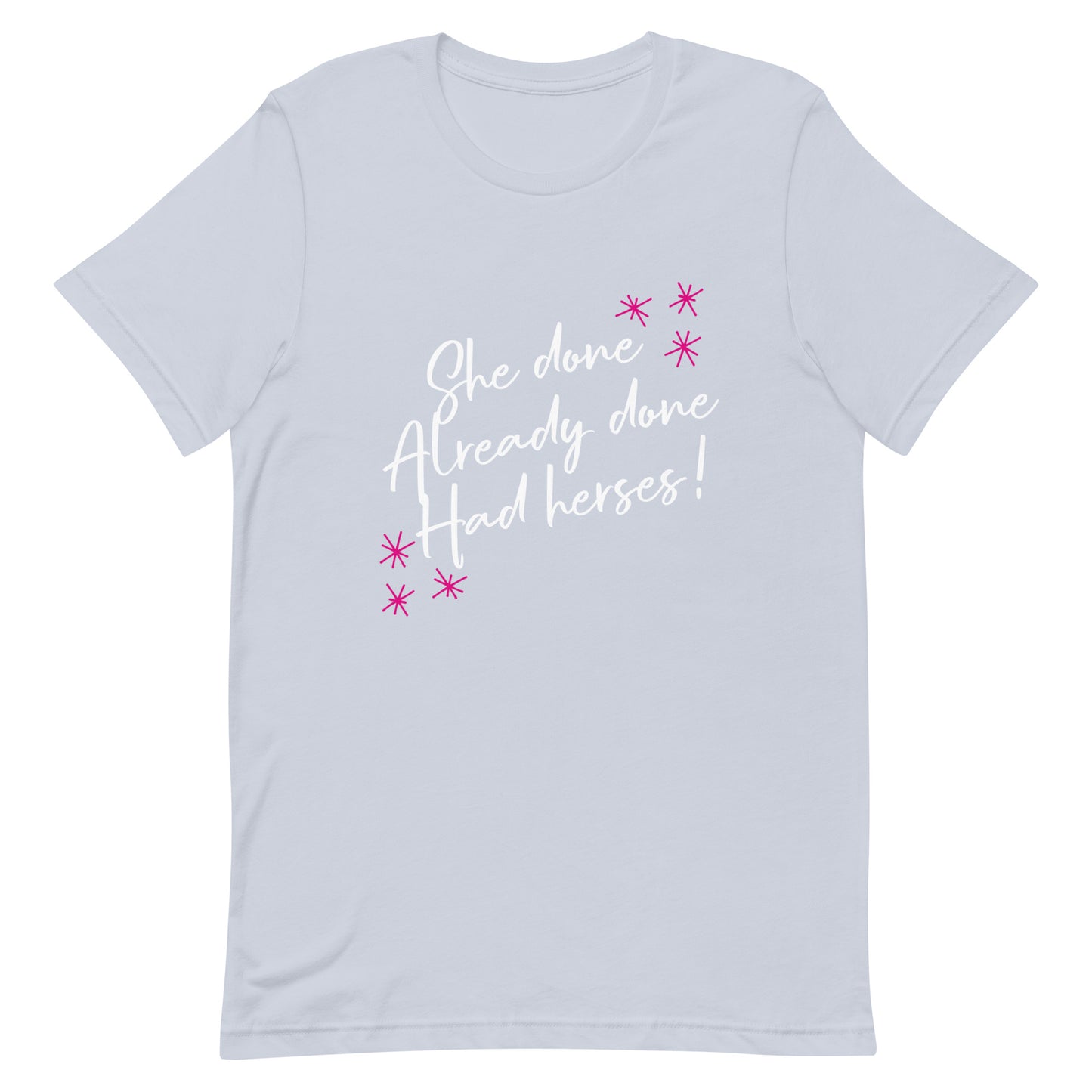 She Done Already Done Had Herses RuPaul Tshirt Light Blue unisex-staple-t-shirt-light-blue-front-63df18fe991ca