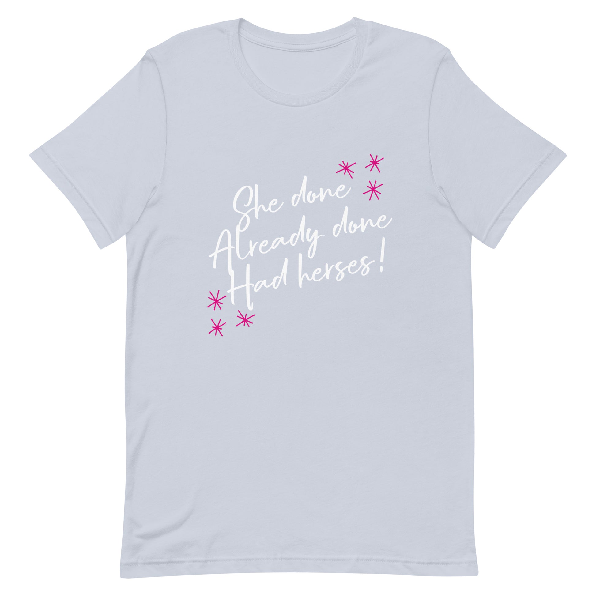 She Done Already Done Had Herses RuPaul Tshirt Light Blue unisex-staple-t-shirt-light-blue-front-63df18fe991ca