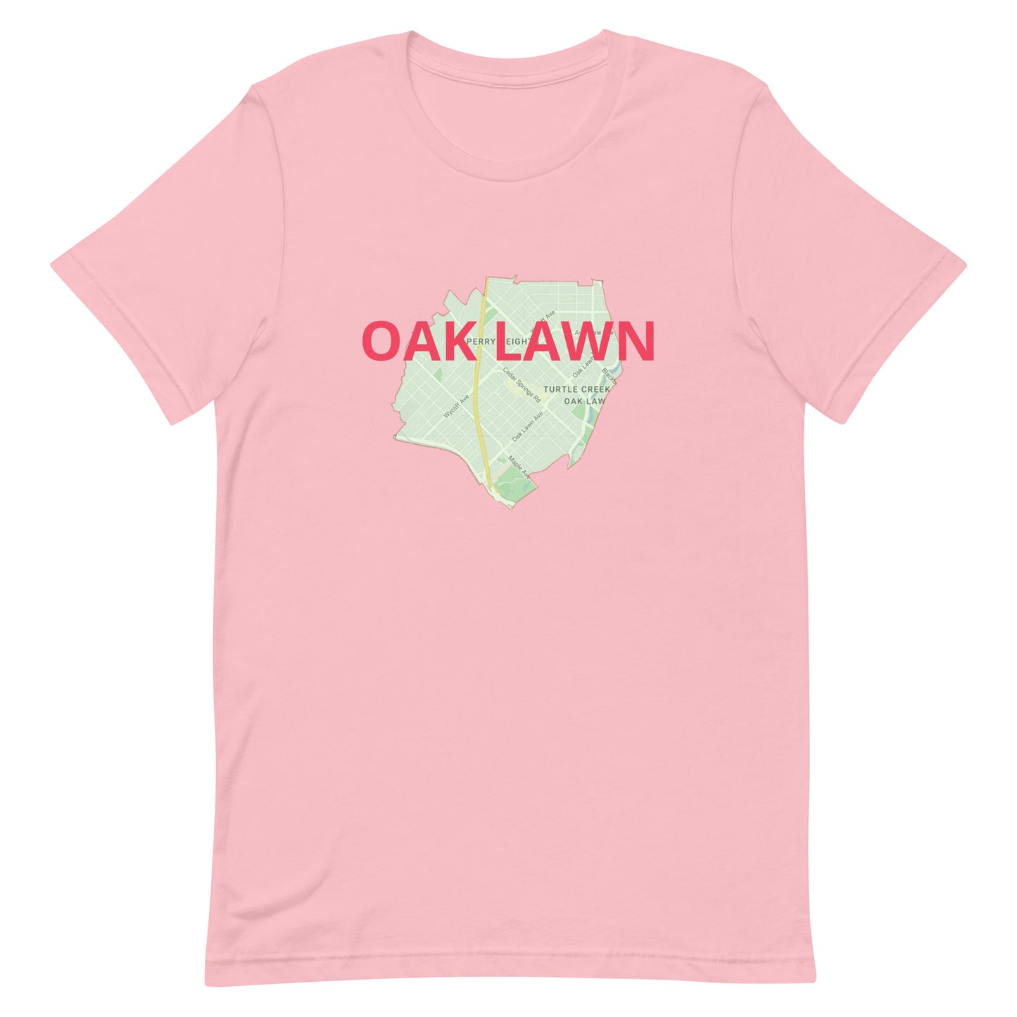 Dallas Texas Oak Lawn Street Map Tee Shirt - Dallas Texas Pink unisex-staple-t-shirt-pink-front-63ba2ef37f13a