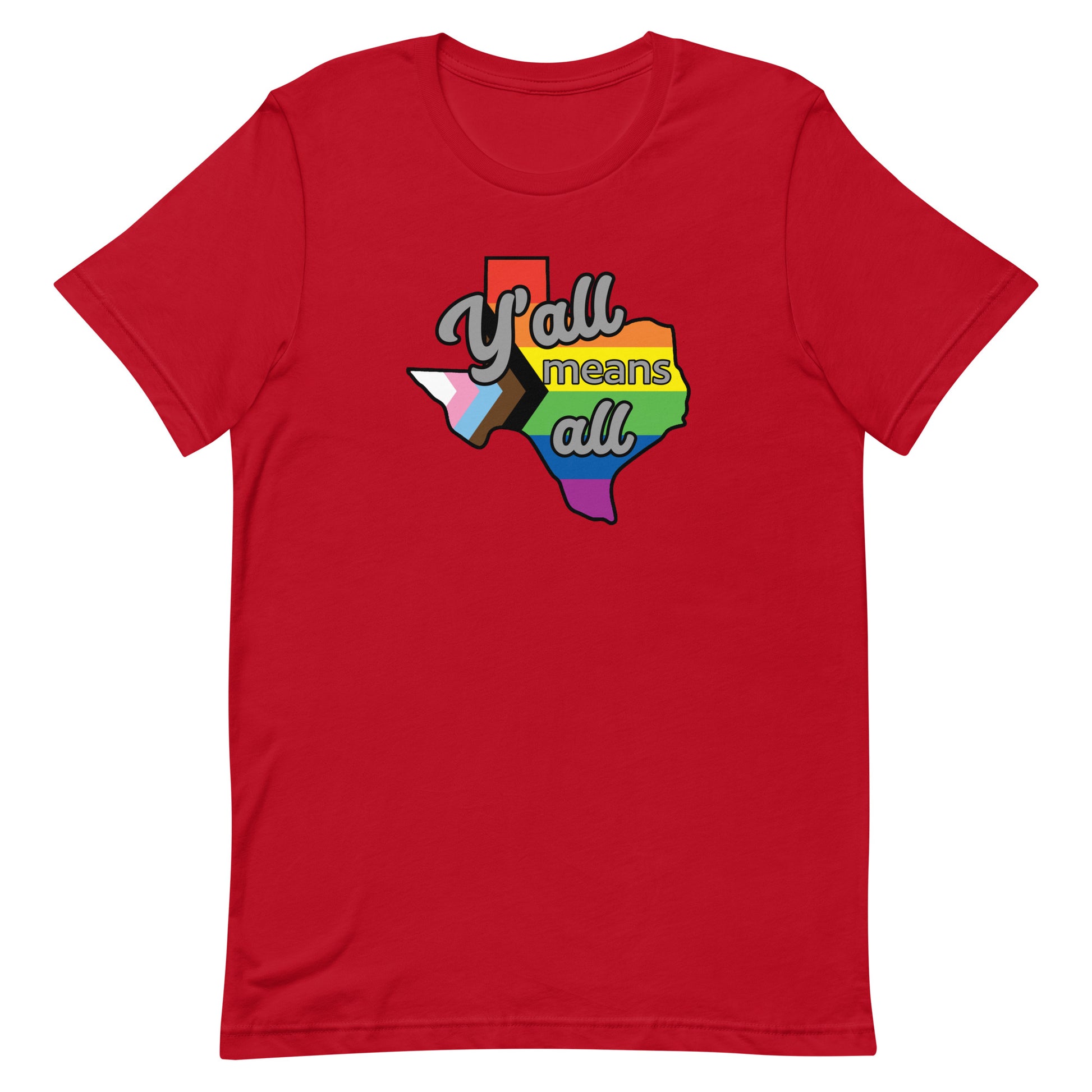 LGBTQ Pride T-Shirt - Yall Means All Texas Red Pride unisex-staple-t-shirt-red-front-63b4d432bf4ac