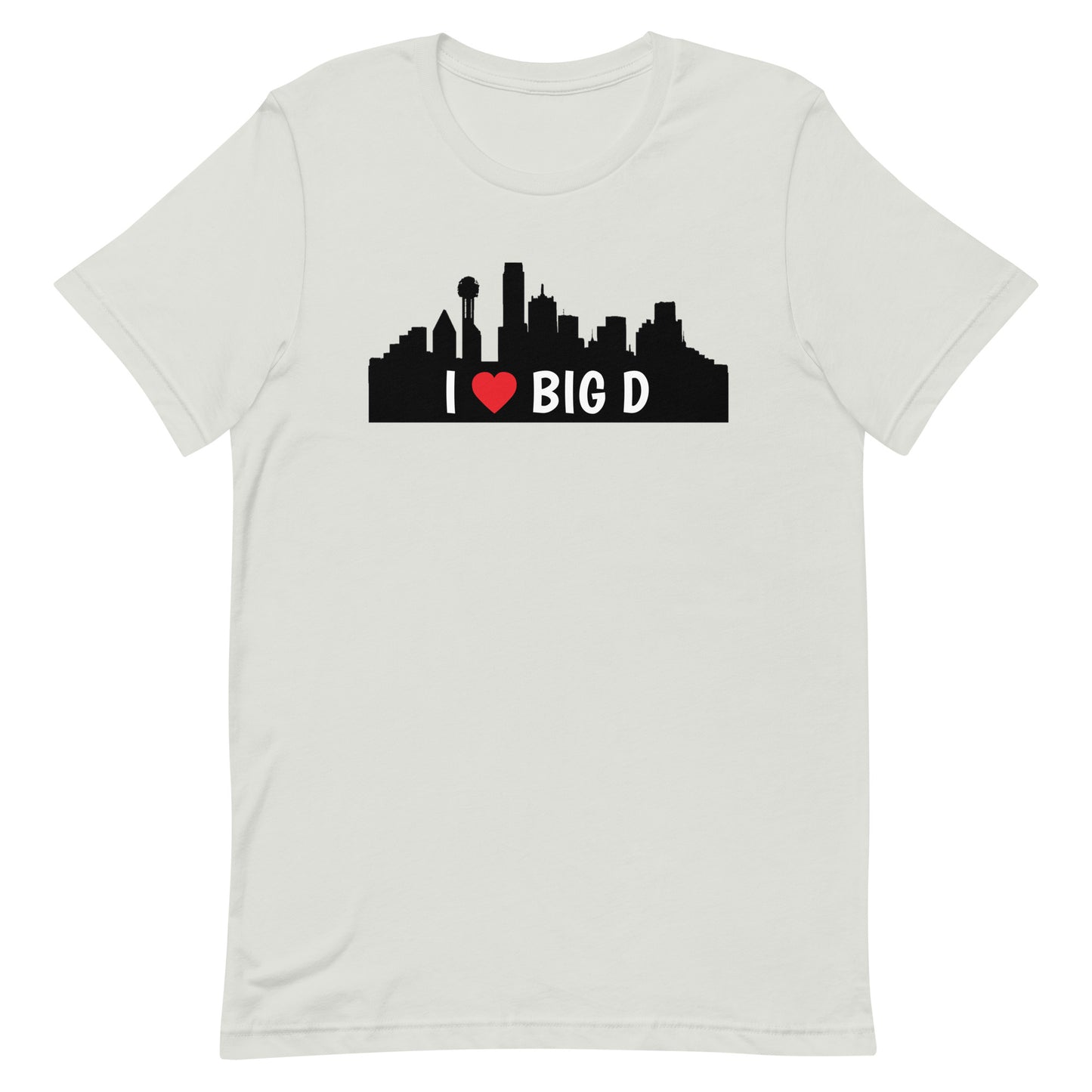 I Heart Big D - Dallas Texas - Tee Silver unisex-staple-t-shirt-silver-front-63ba34bd76b37