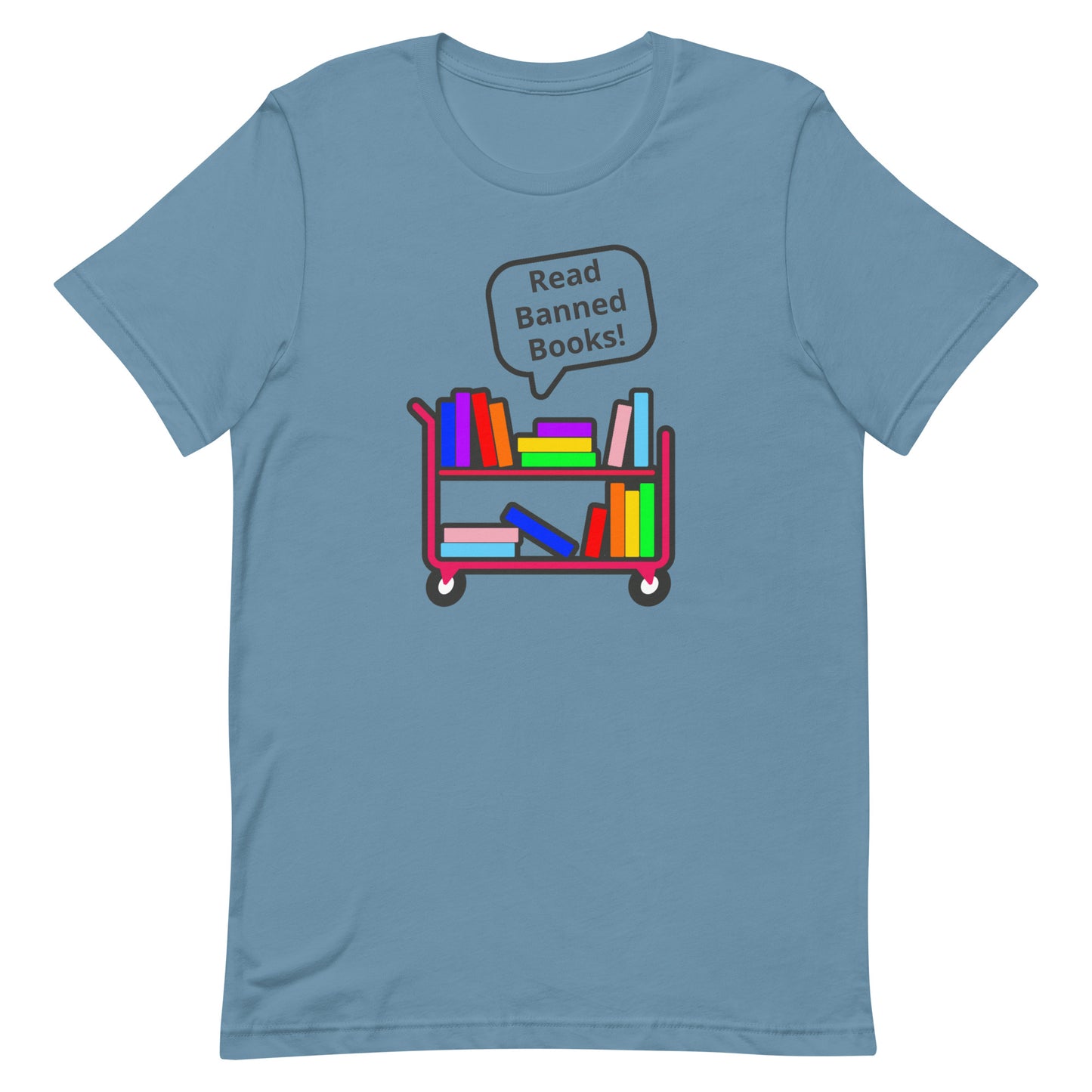 Read Banned Books Tee Steel Blue unisex-staple-t-shirt-steel-blue-front-63b8974ab0d9a