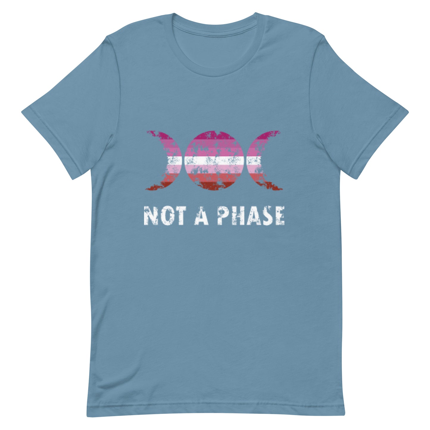 Lesbian Pride T-Shirt - Not A Phase Steel Blue Lesbian unisex-staple-t-shirt-steel-blue-front-63fa835fa00e4