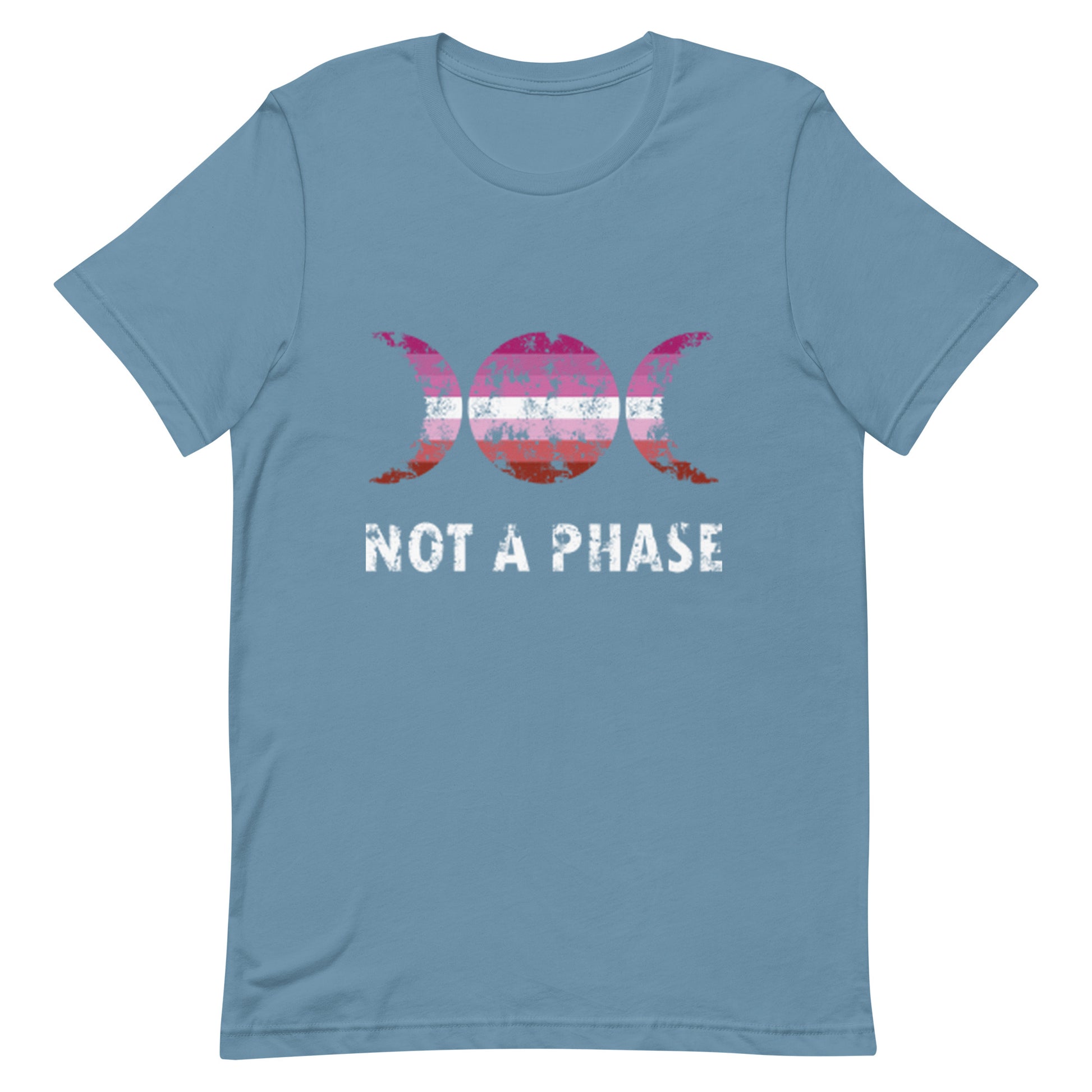 Lesbian Pride T-Shirt - Not A Phase Steel Blue Lesbian unisex-staple-t-shirt-steel-blue-front-63fa835fa00e4