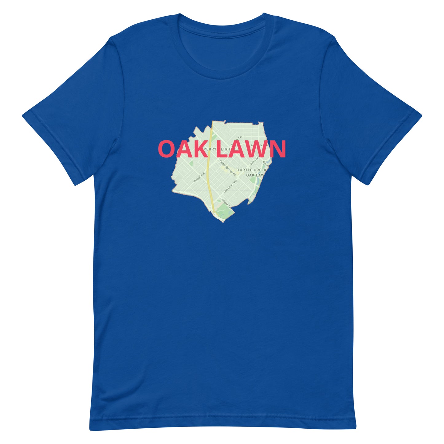 Dallas Texas Oak Lawn Street Map Tee Shirt - Dallas Texas True Royal unisex-staple-t-shirt-true-royal-front-63ba2ef36ee26