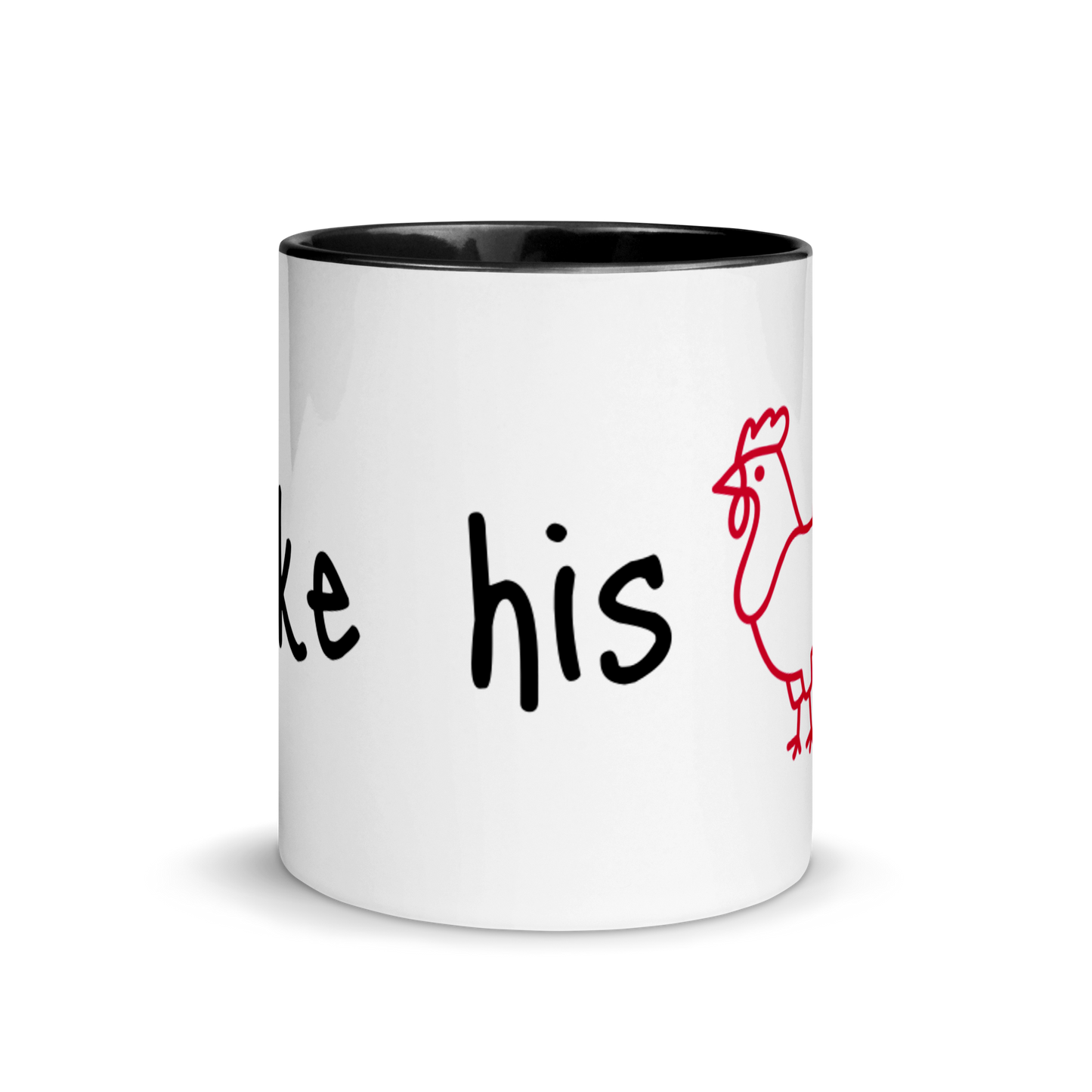 I Like His Cock Rooster Ceramic Coffee Tea Mug 11oz Black Gay white-ceramic-mug-with-color-inside-black-11oz-front-63631dec30170