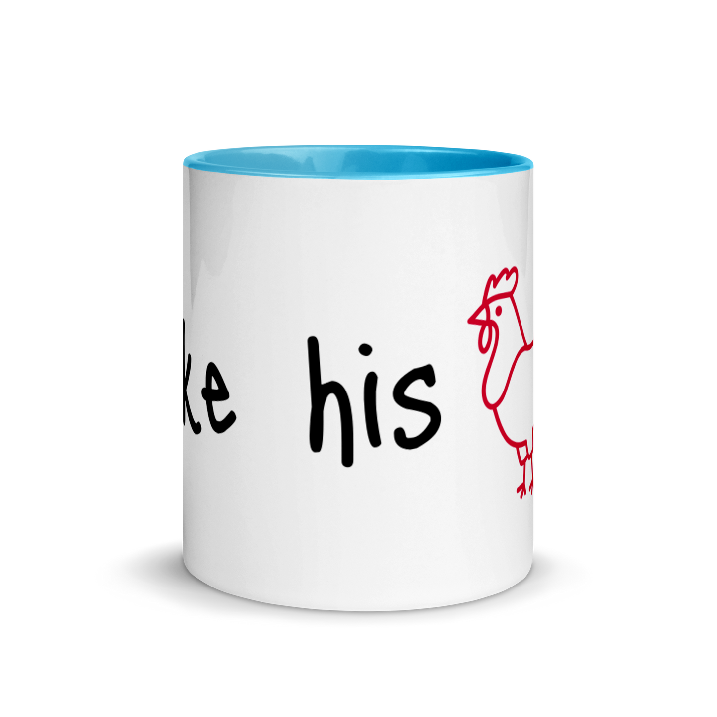 I Like His Cock Rooster Ceramic Coffee Tea Mug 11oz Blue Gay white-ceramic-mug-with-color-inside-blue-11oz-front-63631dec31d32