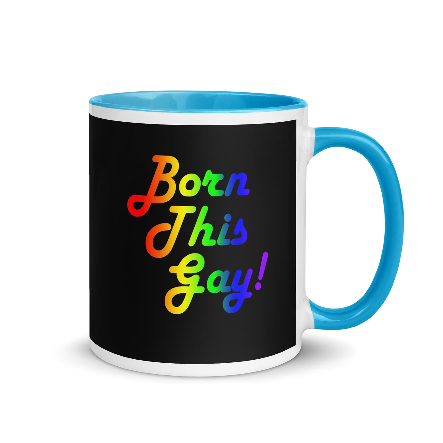 LGBTQ Pride Ceramic Coffee Tea Mug - Born This Gay white-ceramic-mug-with-color-inside-blue-11oz-right-641270c1c3c7f