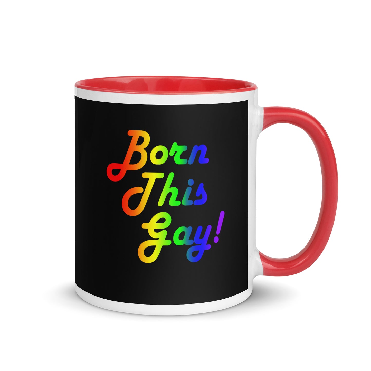 LGBTQ Pride Ceramic Coffee Tea Mug - Born This Gay white-ceramic-mug-with-color-inside-red-11oz-right-641270c1c3a5e