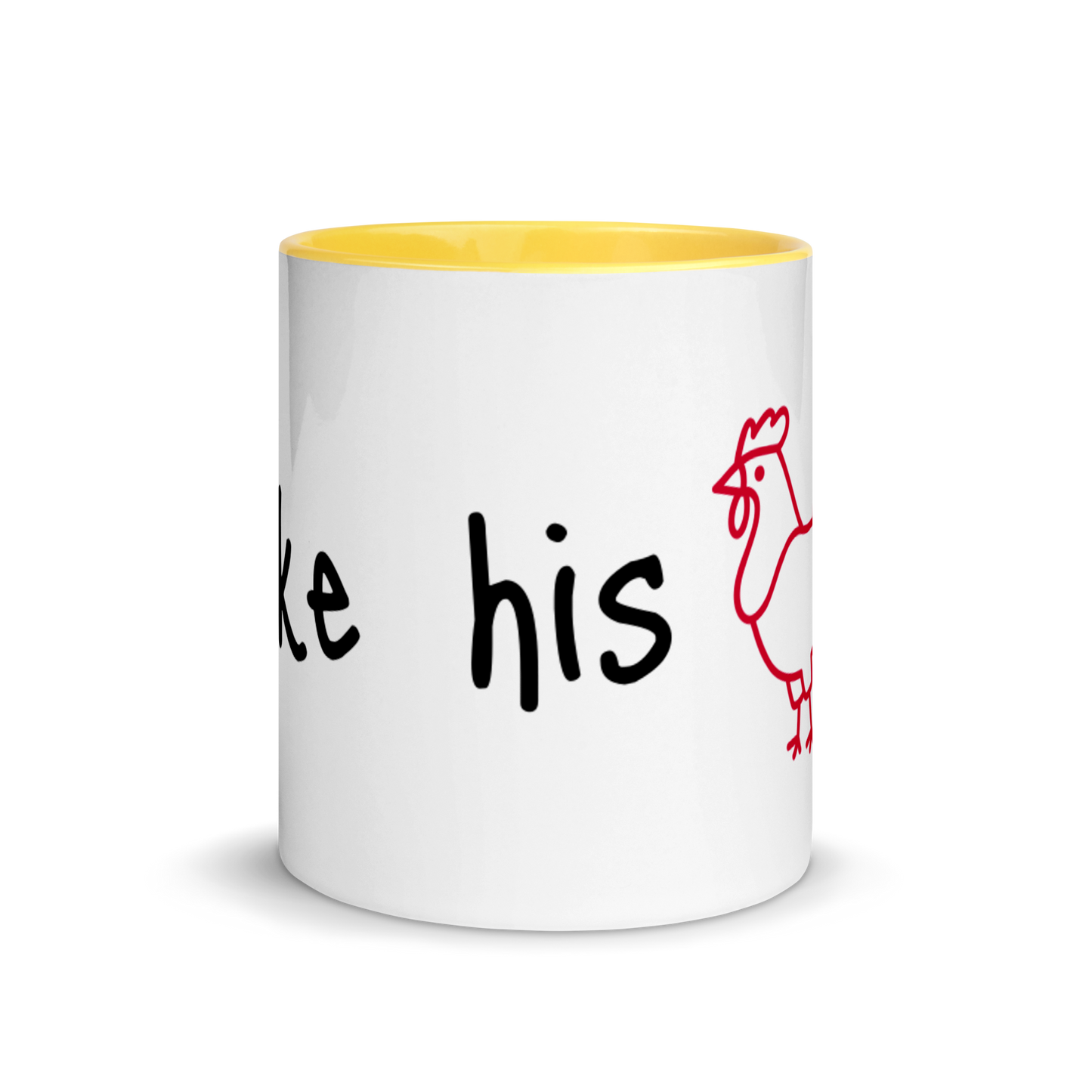 I Like His Cock Rooster Ceramic Coffee Tea Mug 11oz Yellow Gay white-ceramic-mug-with-color-inside-yellow-11oz-front-63631dec321f1